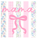 MAMA: PINK/BLUE STRIPE - DTF PRINT